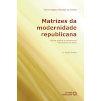 MATRIZES DA MODERNIDADE REPUBLICANA