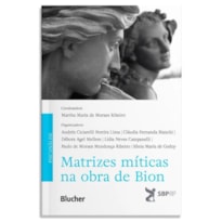 MATRIZES MÍTICAS NA OBRA DE BION