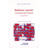 MATTHEW LIPMAN E A FILOSOFIA PARA CRIANCAS