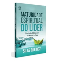 MATURIDADE ESPIRITUAL DO LÍDER