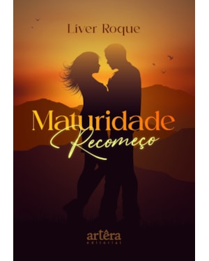 MATURIDADE: RECOMEÇO