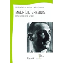 MAURÍCIO GRABOIS - UMA VIDA PELO BRASIL