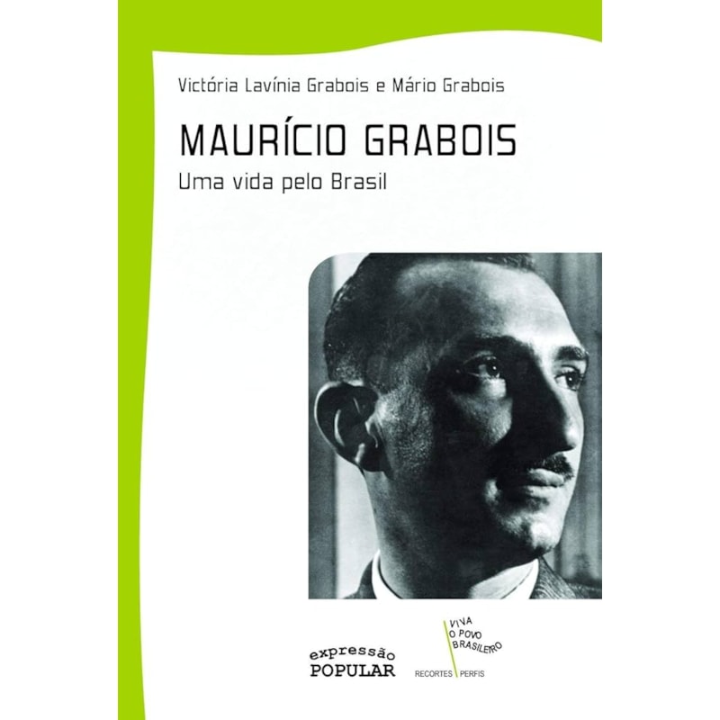 MAURÍCIO GRABOIS - UMA VIDA PELO BRASIL