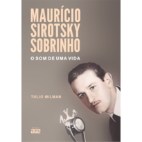 MAURÍCIO SIROTSKY SOBRINHO: O SOM DE UMA VIDA