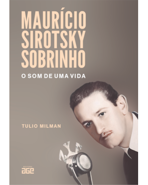 MAURÍCIO SIROTSKY SOBRINHO: O SOM DE UMA VIDA