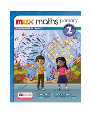 Max Maths Primary-a Singapore Aproach Student Book W/Dsb-(2): a Singapore approach - Student book