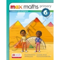 Max Maths Primary-a Singapore Aproach Student Book W/Dsb-(6): a Singapore approach - Student book