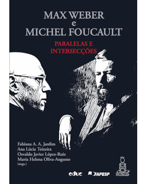 MAX WEBER E MICHEL FOUCAULT
