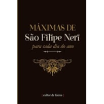 MÁXIMAS DE SÃO FILIPE NERI