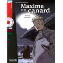 MAXIME ET LE CANARD + CD AUDIO - LFF B1