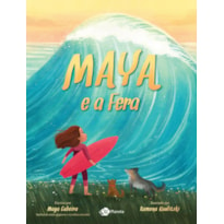 MAYA E A FERA: UM CONTO DE FADAS SOBRE ONDAS GIGANTES... E UMA CORAGEM AINDA MAIOR