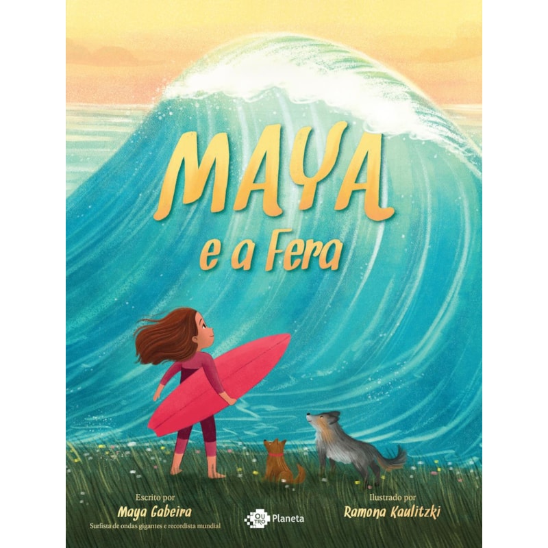 MAYA E A FERA: UM CONTO DE FADAS SOBRE ONDAS GIGANTES... E UMA CORAGEM AINDA MAIOR