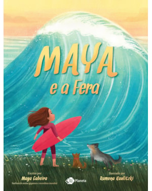 MAYA E A FERA: UM CONTO DE FADAS SOBRE ONDAS GIGANTES... E UMA CORAGEM AINDA MAIOR