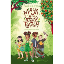 MAYA E A TURMA DA TERRA