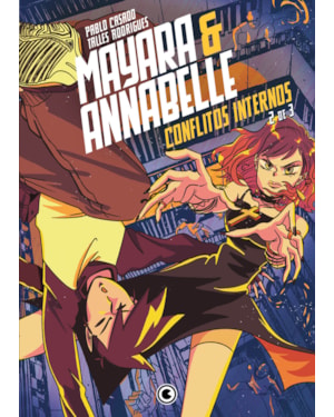 MAYARA & ANNABELLE - CONFLITOS INTERNOS - PARTE 2