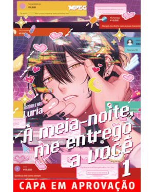 Mayonaka no Ore o Mite: À Meia-Noite, Me Entrego a Você - Volume 01