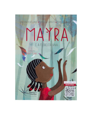 MAYRA E A FLORESTA VIVA
