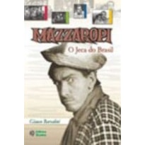 MAZZAROPI - O JECA DO BRASIL MAZZAROPI - O JECA DO BRASIL