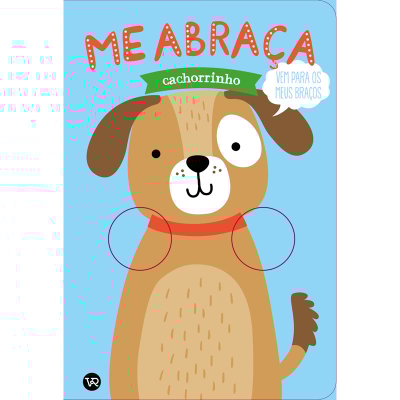 ME ABRAÇA: CACHORRINHO