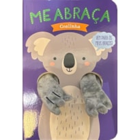 Me abraça, Coalinha
