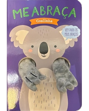 Me abraça, Coalinha