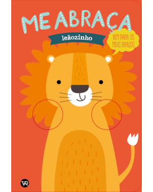 Me abraça - Leãozinho