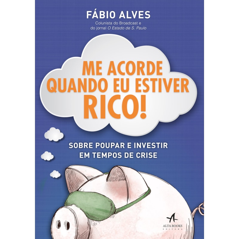Me acorde quando eu estiver rico!
