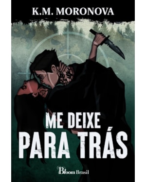 ME DEIXE PARA TRÁS: UM ROMANCE DO UNIVERSO DAS TROPAS OCULTAS
