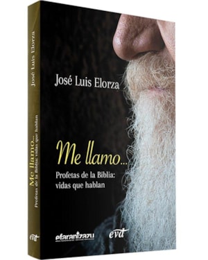 ME LLAMO: PROFETAS DE LA BIBLIA: VIDAS QUE HABLAN