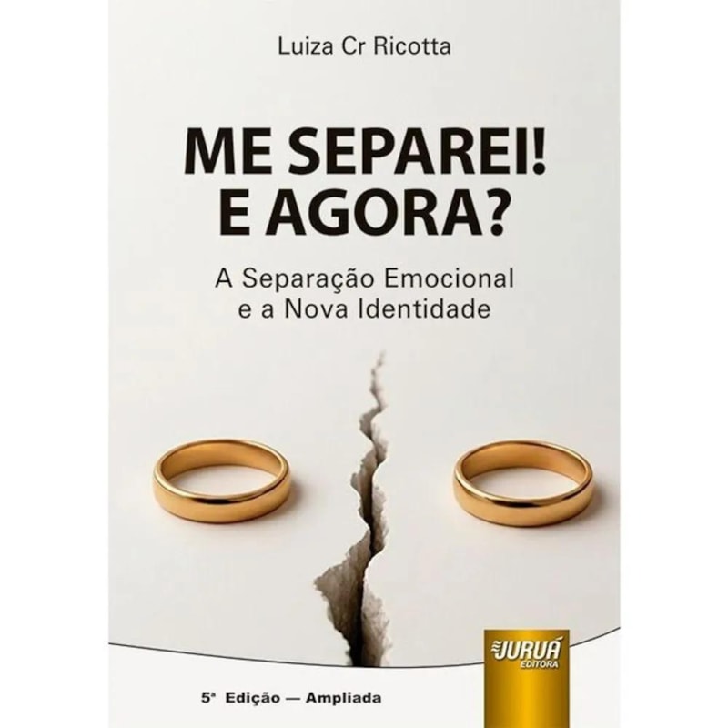 ME SEPAREI! E AGORA? - A SEPARAÇÃO EMOCIONAL E A NOVA IDENTIDADE