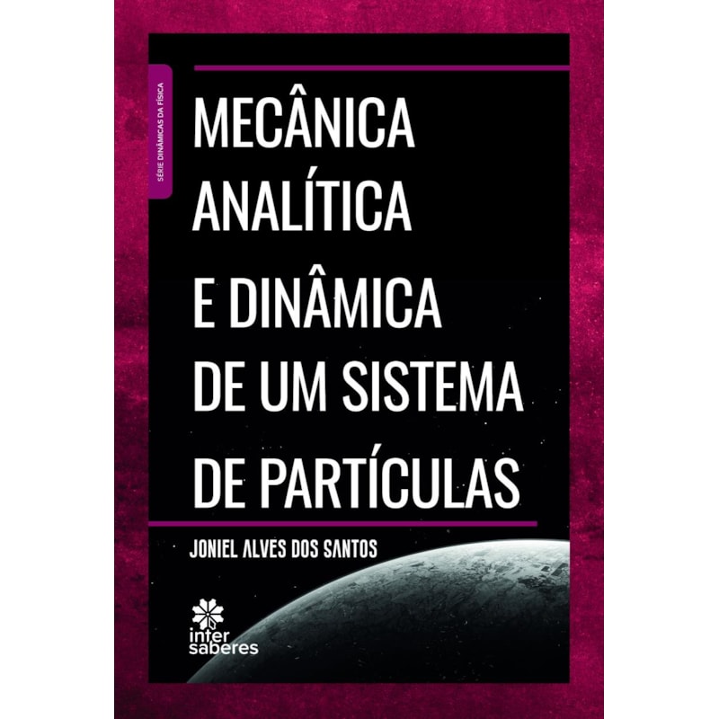 MECÂNICA ANALÍTICA E DINÂMICA DE UM SISTEMA DE PARTÍCULAS