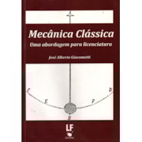 MECÂNICA CLÁSSICA: UMA ABORDAGEM PARA LICENCIATURA