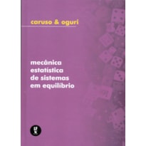 MECÂNICA ESTATÍSTICA DE SISTEMAS EM EQUILÍBRIO