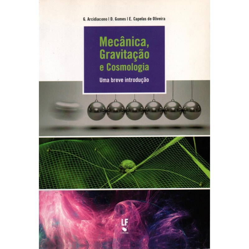 MECÂNICA, GRAVITAÇÃO E COSMOLOGIA: UMA BREVE INTRODUÇÃO