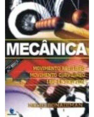 MECANICA - MOVIMENTO RETILINEO MOVIMENTO CURVILINEO...