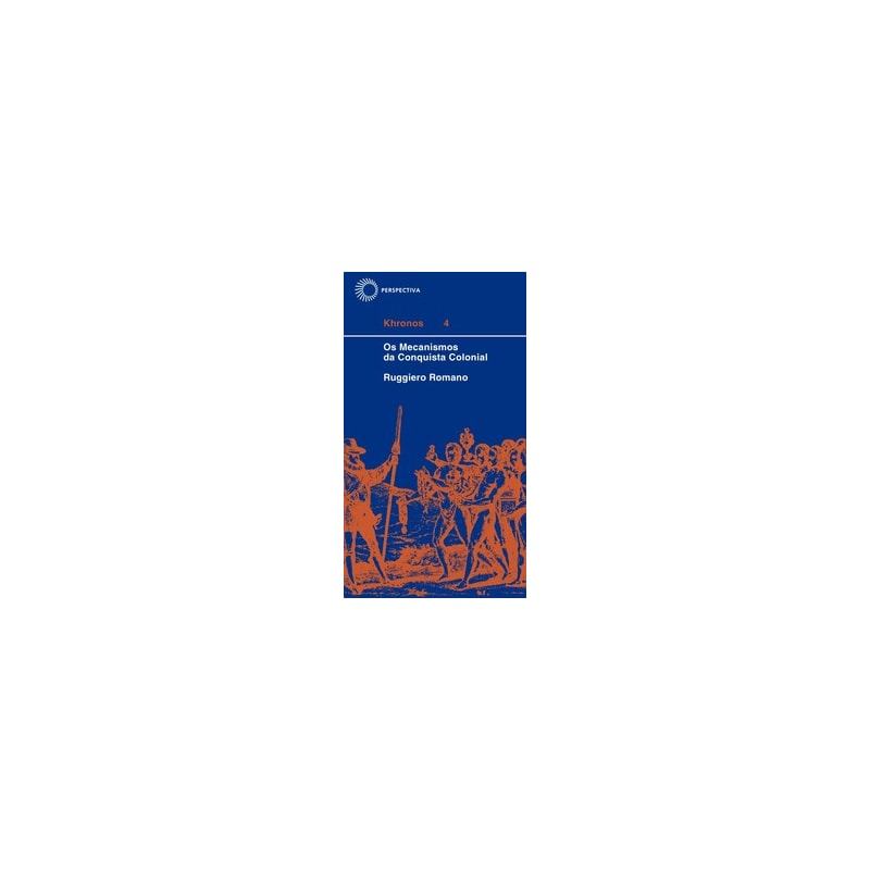 MECANISMOS DA CONQUISTA COLONIAL