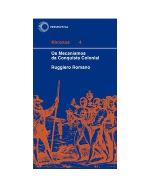MECANISMOS DA CONQUISTA COLONIAL