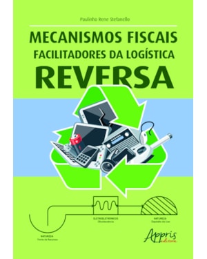 MECANISMOS FISCAIS FACILITADORES DA LOGÍSTICA REVERSA