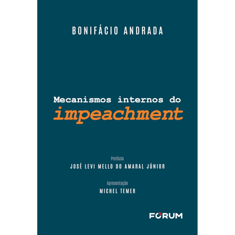 MECANISMOS INTERNOS DO IMPEACHMENT
