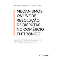 MECANISMOS ONLINE DE RESOLUÇÃO DE DISPUTAS NO COMÉRCIO ELETRÔNICO: UMA PERSPECTIVA DA ANÁLISE ECONÔMICA DO DIREITO