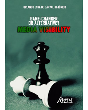 MEDIA VISIBILITY - GAME-CHANGER OR ALTERNATIVE?