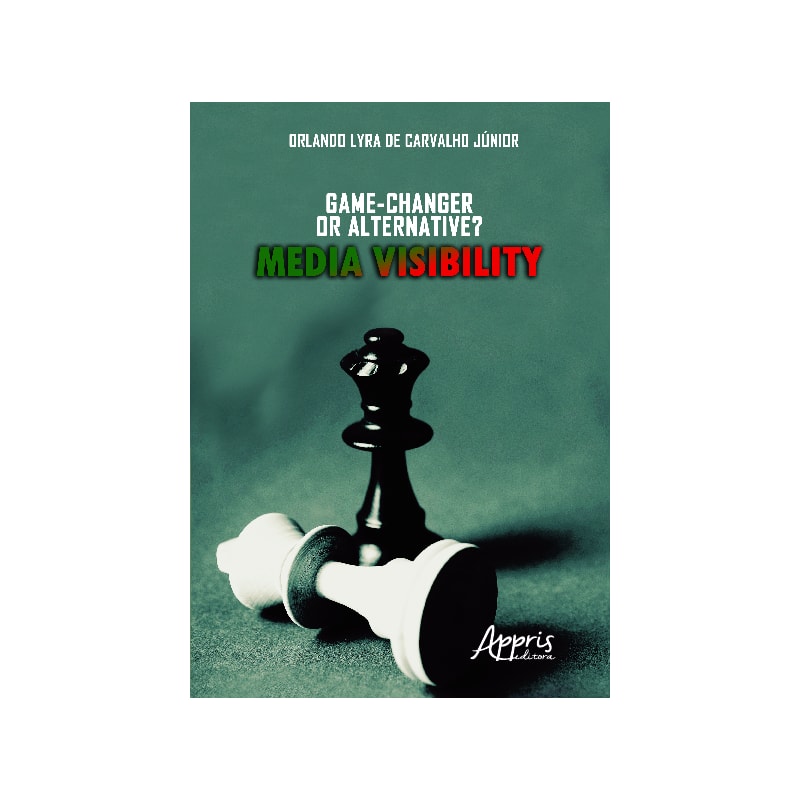 MEDIA VISIBILITY - GAME-CHANGER OR ALTERNATIVE?