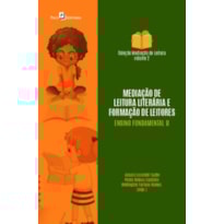 Mediação de leitura literária e formação de leitores na educação básica: ensino fundamental II