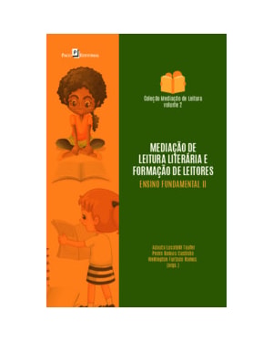 Mediação de leitura literária e formação de leitores na educação básica: ensino fundamental II