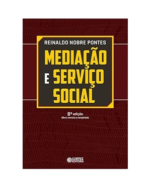 MEDIAÇÃO E SERVIÇO SOCIAL: UM ESTUDO PRELIMINAR SOBRE A CATEGORIA TEÓRICA E SUA APROPRIAÇÃO PELO SE