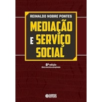 Mediação e serviço social: um estudo preliminar sobre a categoria teórica e sua apropriação pelo serviço social 