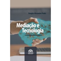 Mediação e tecnologia: evolução da política pública
