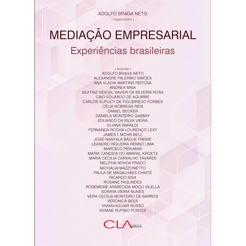MEDIAÇÃO EMPRESARIAL: EXPERIÊNCIAS BRASILEIRAS