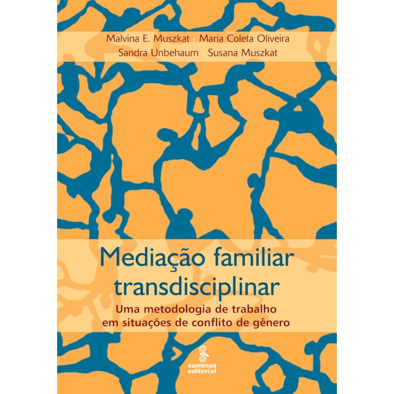 MEDIAÇÃO FAMILIAR TRANSDISCIPLINAR: UMA METODOLOGIA DE TRABALHO EM SITUAÇÕES DE CONFLITO DE GÊNERO