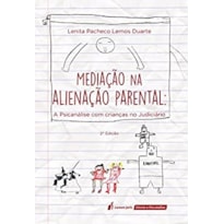 MEDIAÇÃO NA ALIENAÇÃO PARENTAL - 2ª ED. - 3ª TIRAGEM - 2020